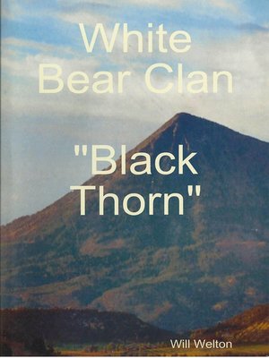 cover image of White Bear Clan Black Thorn